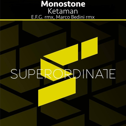 Monostone - Ketaman [SUPER526]